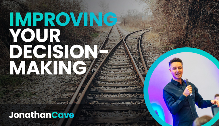 Improving Your Decision-Making